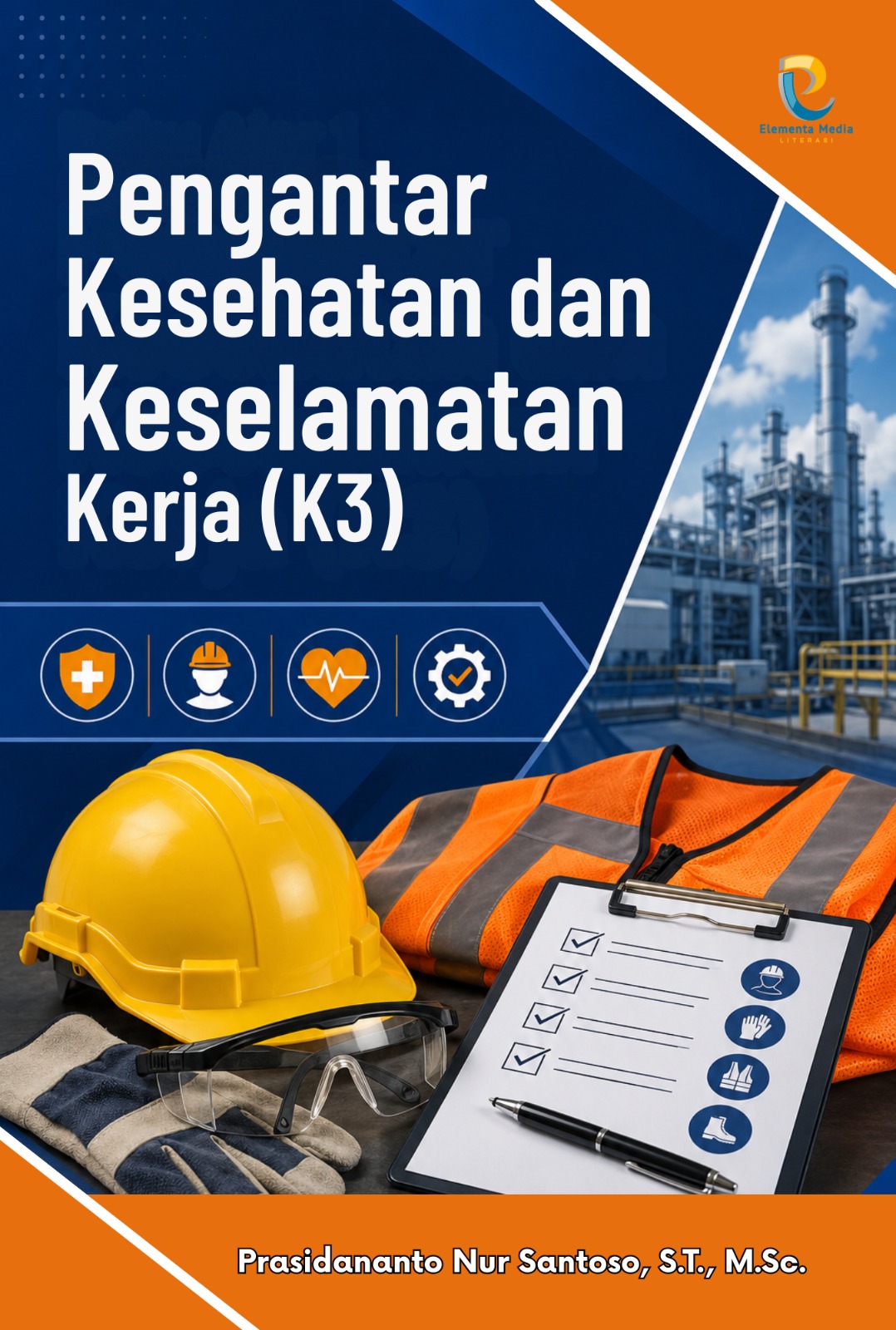 Pengantar Kesehatan dan Keselamatan Kerja (K3)